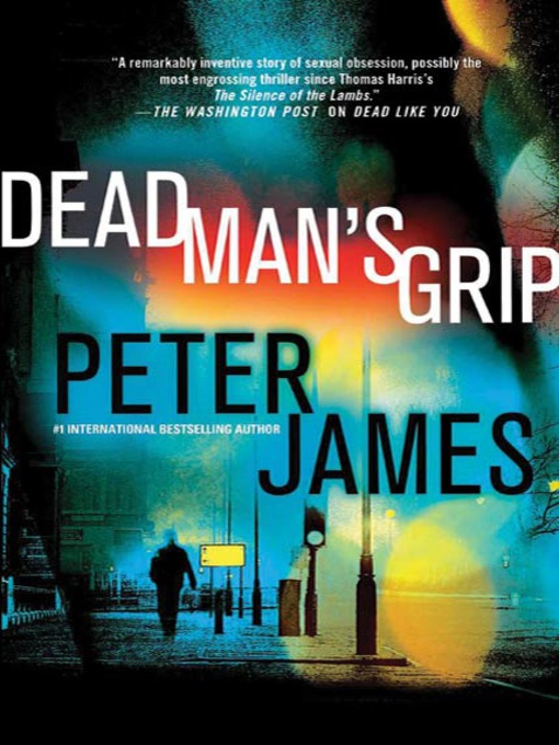 Title details for Dead Man's Grip by Peter James - Wait list